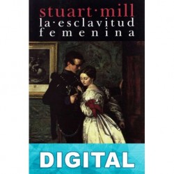 La esclavitud femenina John Stuart Mill