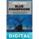 Blue champagne John Varley