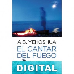 El cantar del fuego Abraham B. Yehoshúa