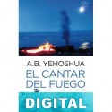 El cantar del fuego Abraham B. Yehoshúa