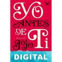 Yo antes de ti Jojo Moyes