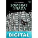 Sombras de la nada Jon Arretxe Pérez
