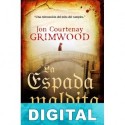 La espada maldita Jon Courtenay Grimwood