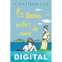 La lluvia antes de caer Jonathan Coe