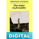 Una mujer en Jerusalén Abraham B. Yehoshúa