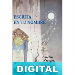 Escrita en tu nombre Amelia Noguera