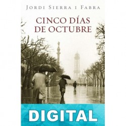 Cinco días de octubre Jordi Sierra i Fabra