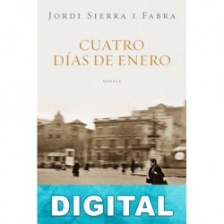 Cuatro días de enero Jordi Sierra i Fabra