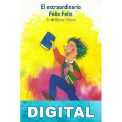 El extraordinario Félix Feliz Jordi Sierra i Fabra