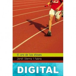 El oro de los dioses Jordi Sierra i Fabra