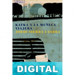 Kafka y la muñeca viajera Jordi Sierra i Fabra