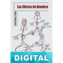 Las chicas de alambre Jordi Sierra i Fabra