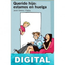 Querido hijo: estamos en huelga Jordi Sierra i Fabra