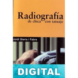 Radiografía de chica con tatuaje Jordi Sierra i Fabra