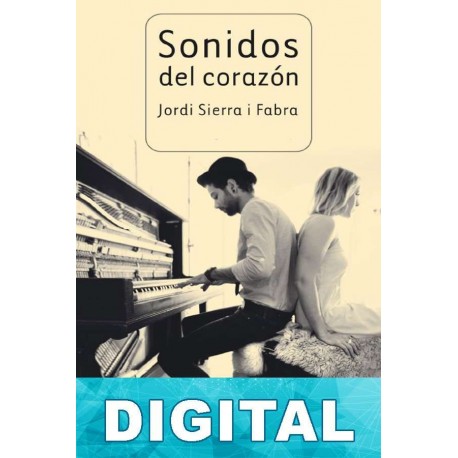 Sonidos del corazón Jordi Sierra i Fabra