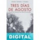 Tres días de agosto Jordi Sierra i Fabra