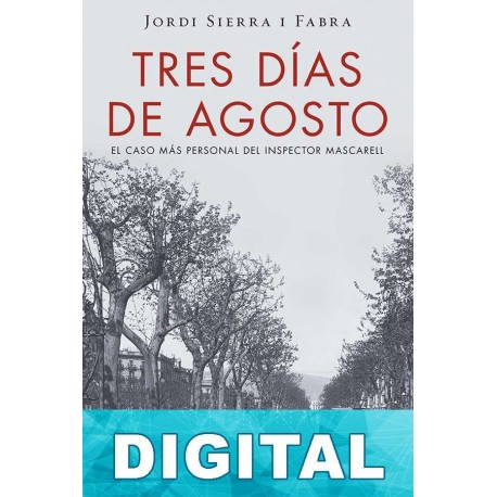 Tres días de agosto Jordi Sierra i Fabra