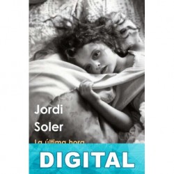 La última hora del último día Jordi Soler