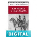 Las masas y las lanzas Jorge Abelardo Ramos