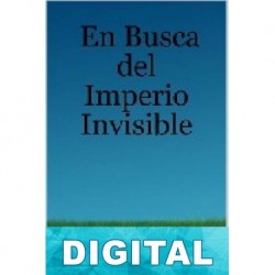 En busca del imperio invisible Jorge Ahon Andari
