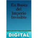 En busca del imperio invisible Jorge Ahon Andari