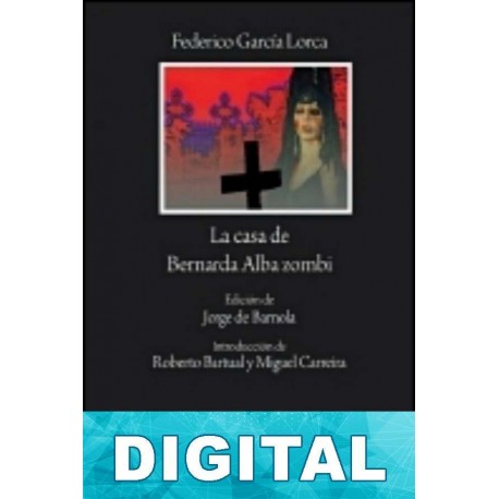 La casa de Bernarda Alba Zombi Jorge de Barnola & Roberto Bartual & Miguel Carreira
