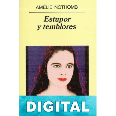 Estupor y temblores Amélie Nothomb