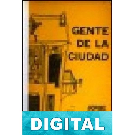 Gente de la ciudad Jorge Edwards