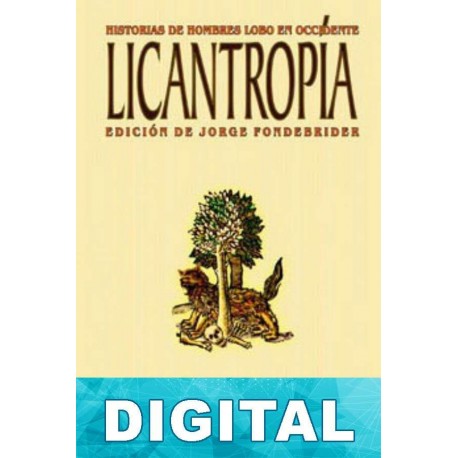 Licantropía. Historias de hombres lobo en Occidente Jorge Fondebrider