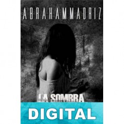 La sombra del recuerdo Abraham Madriz