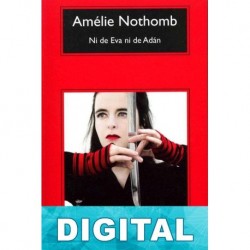 Ni de Eva ni de Adán Amélie Nothomb