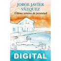 Último verano de juventud Jorge Javier Vázquez
