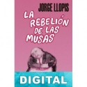 La rebelión de las musas Jorge Llopis