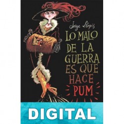 Lo malo de la guerra es que hace ¡Pum! Jorge Llopis