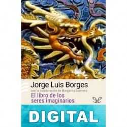 El libro de los seres imaginarios Jorge Luis Borges & Margarita Guerrero