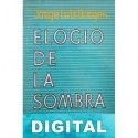 Elogio de la sombra Jorge Luis Borges