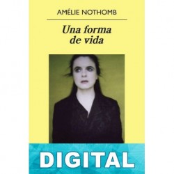 Una forma de vida Amélie Nothomb