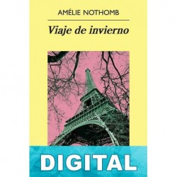 Viaje de invierno Amélie Nothomb