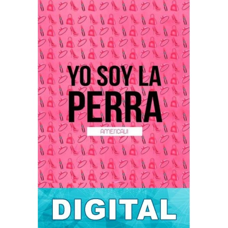 Yo soy la perra America Vi