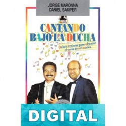 Cantando bajo la ducha Jorge Maronna & Daniel Samper Pizano
