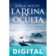 La reina oculta Jorge Molist