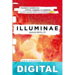 Illuminae. Expediente_01 Amie Kaufman & Jay Kristoff