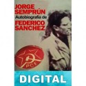 Autobiografia de Federico Sanchez Jorge Semprún