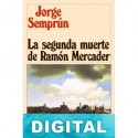 La segunda muerte de Ramón Mercader Jorge Semprún
