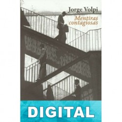 Mentiras contagiosas Jorge Volpi