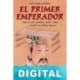 El primer emperador José Ángel Martos