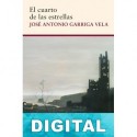 El cuarto de las estrellas José Antonio Garriga Vela