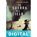 La guerra del cielo José Antonio González