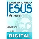Jesús de Nazaret. El hombre y su mensaje José Antonio Pagola