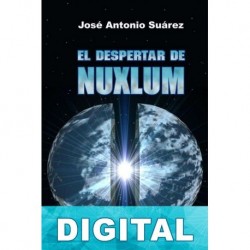 El despertar de Nuxlum José Antonio Suárez